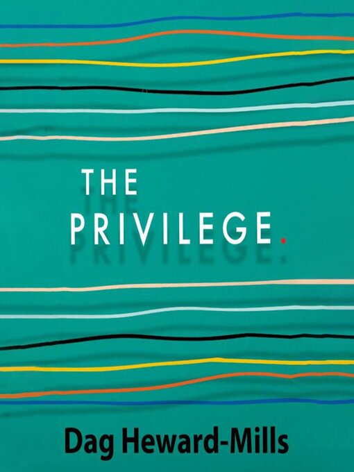 Title details for The Privilege by Dag Heward-Mills - Available